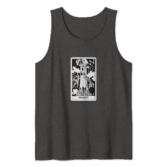 Oh Shit! - The Tower Tarot Card Tank Tops