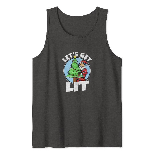 Lets get lit christmas Tank Tops