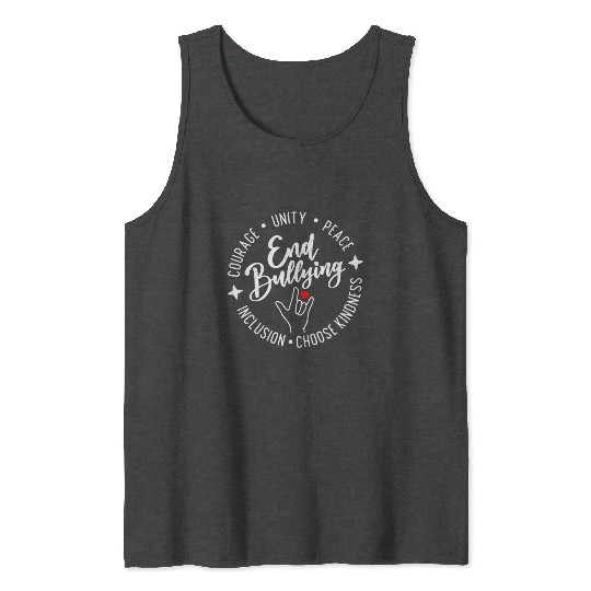 End Bullying. Choose Kindness. Unity. Peace. Tank Tops