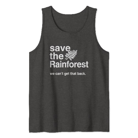 Save the Amazon Rainforest Tank Tops
