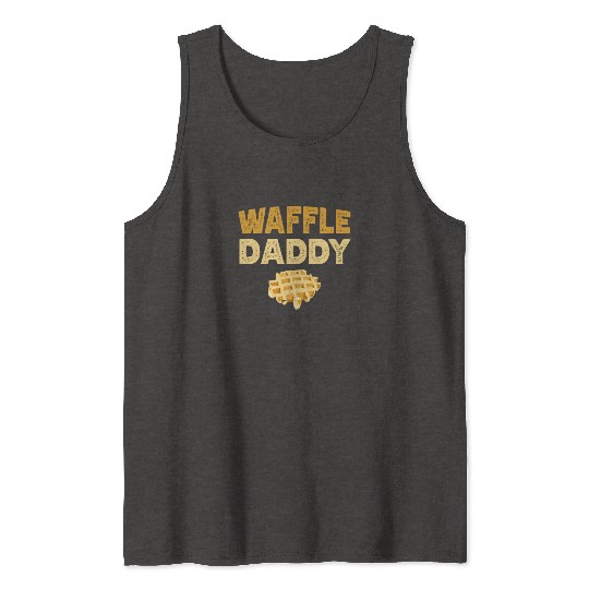 Waffle Daddy Food Waffle Whisperer Fathers Day Tank Tops
