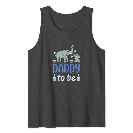New Daddy Paternity New Dad - Elephant Daddy To Be Tank Tops