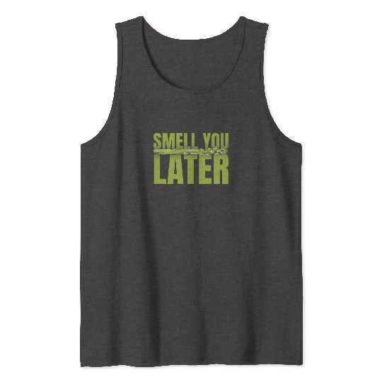 Smell You Later Vegetable Vegan Lover Asparagus Tank Tops
