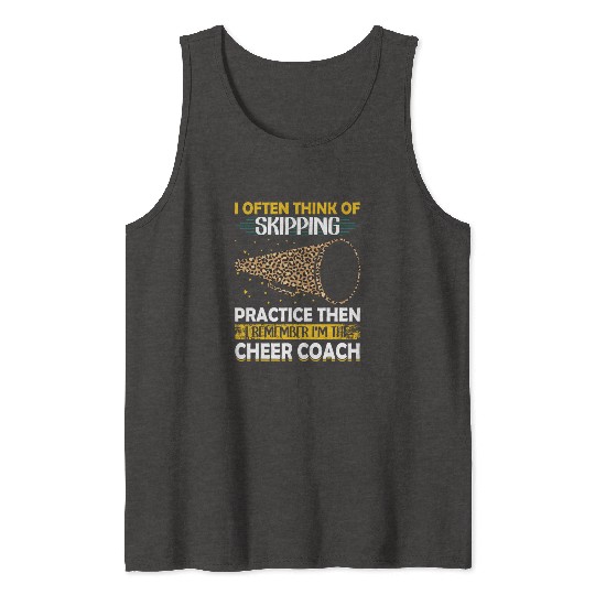 Cheer Coach Lifestyle Ironic Witty Sarcastic Quote Tank Tops