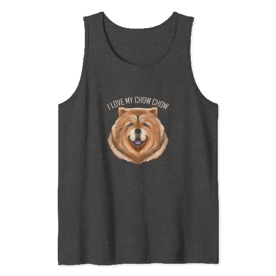 Dog Lover - I Love My Chow Chow Tank Tops