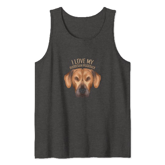 Dog Lover - I Love My Rhodesian Ridgeback Tank Tops