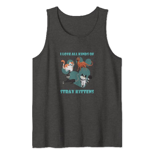 I love all kinds of stray cats stray kitten rescue Tank Tops