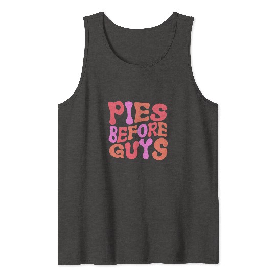 Pies Before Guys Tank Tops For Thanksgiving Dinner