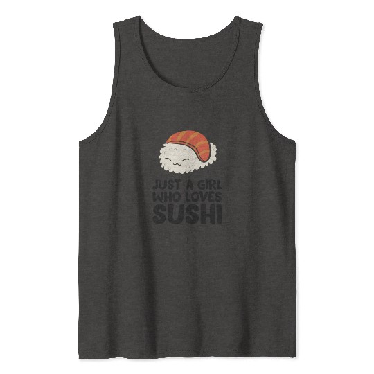 Japanese Food Kawaii Sushi Just a Girl Who Loves Tank Tops