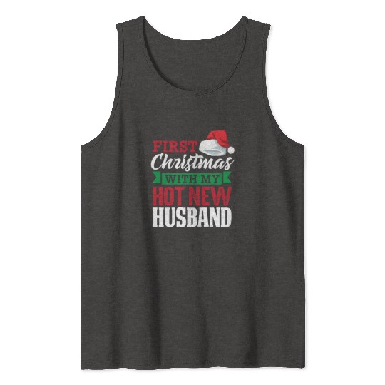 First Christmas With My Hot New Husband Tank Tops