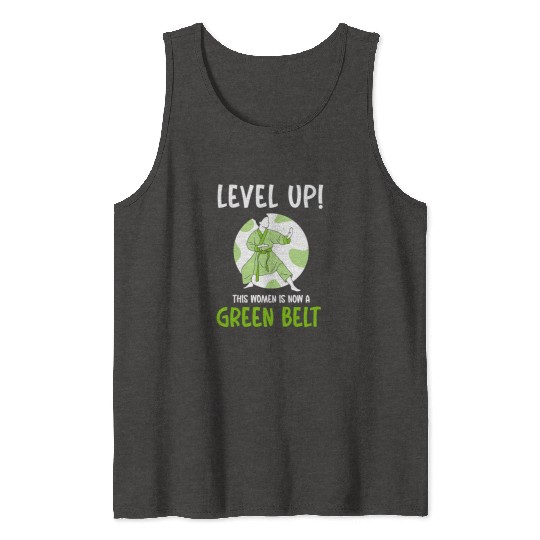 Level Up! This women is now a green belt Tank Tops