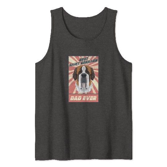 Best Saint Bernard Dad Ever I Saint Bernard Lover Tank Tops