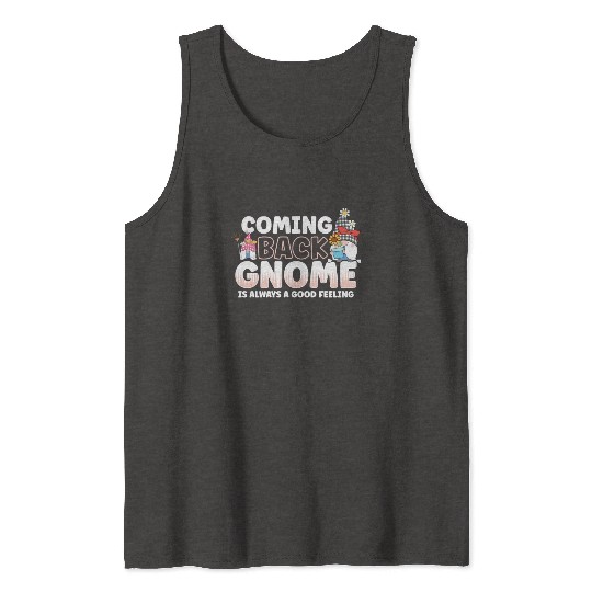 Garden Gnomes Gnome Lover Funny Gnome Gardening Tank Tops