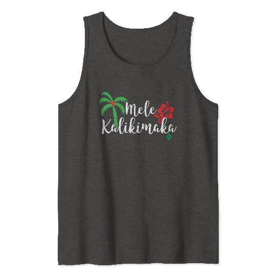 Mele Kalikimaka Hawaiian Merry Christmas Tank Tops