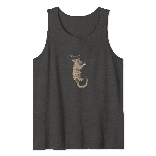Funny Opossum, Opossum EWWW Tank Tops