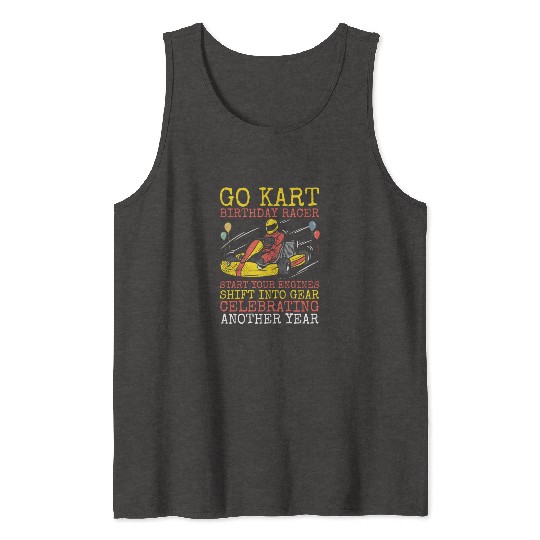 Go Kart Birthday Racer Racing Kart Karting Party Tank Tops