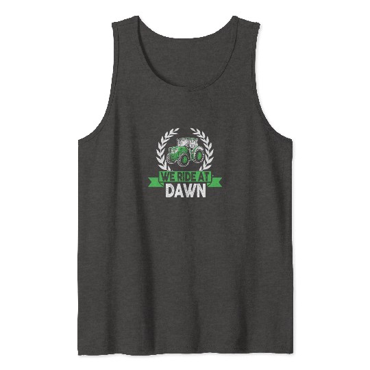 We Ride At Dawn Dad Lawn Mower Make Laugh Day Yard Tank Tops