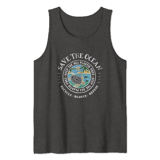 Save The Ocean Keep The Sea Plastic Free Turtle Tank Tops