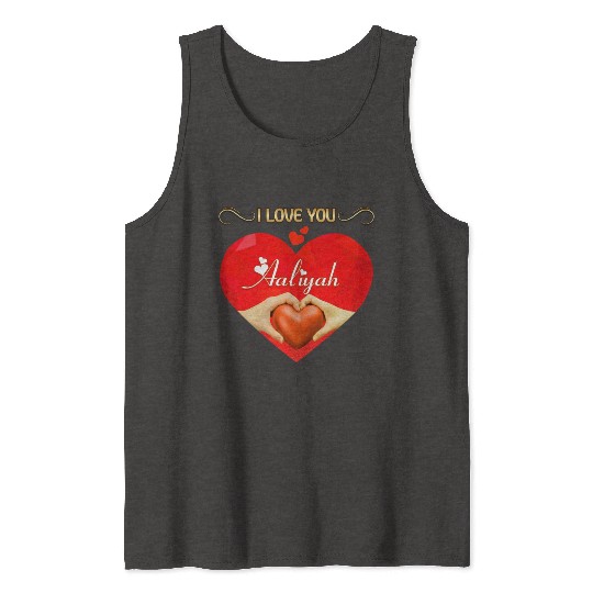 I love you Aaliyah Tank Tops