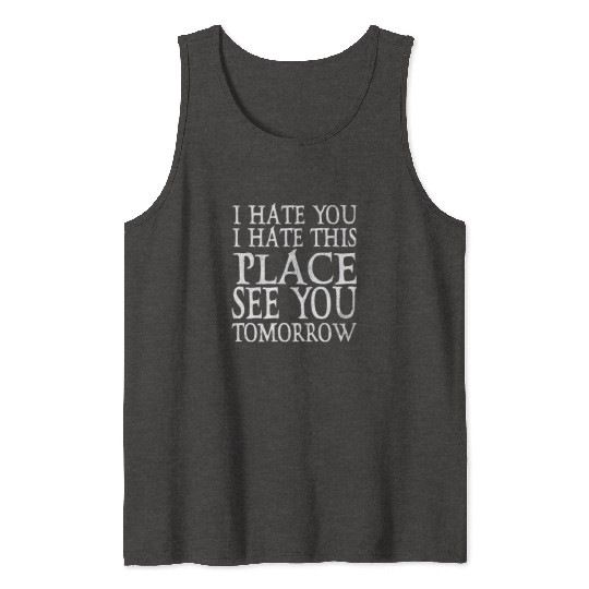 I Hate You I Hate This Fitness Gym Bodybuilding Tank Tops