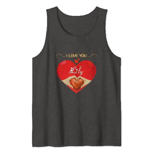 I love you Lily Tank Tops