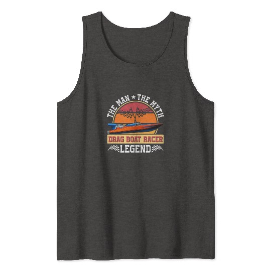 Drag Boat Racing Racer Speed Boat Driver Legend Tank Tops