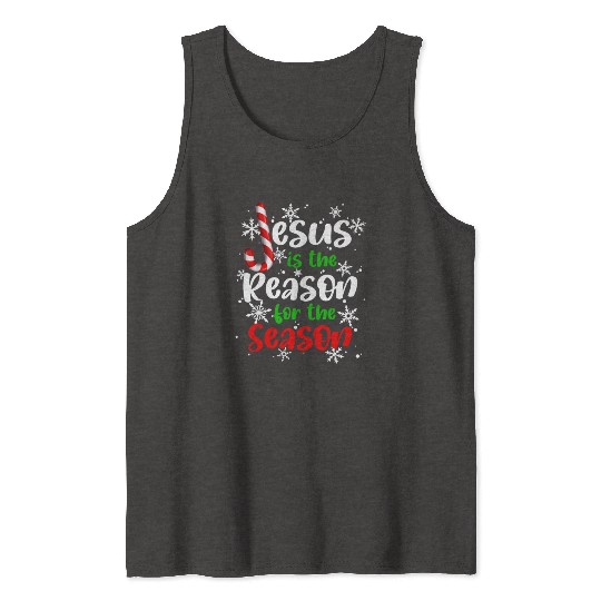 Jesus is The Reason for the Season Candy Christian Tank Tops