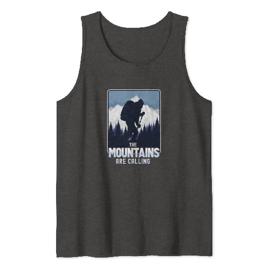 The mountains are calling Tank Tops