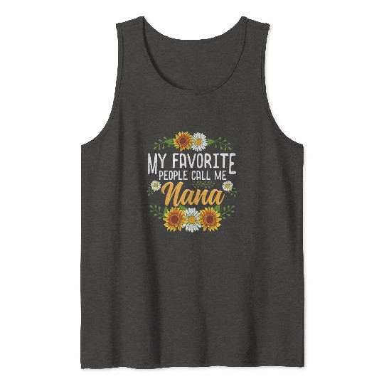 My Favorite People Call Me Nana Thanksgiving Tank Tops