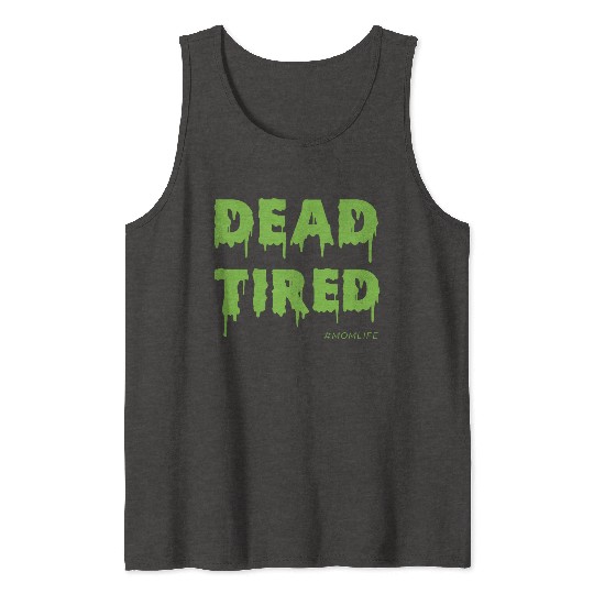 Dead Tired Mom Life Halloween Womens Tank Tops