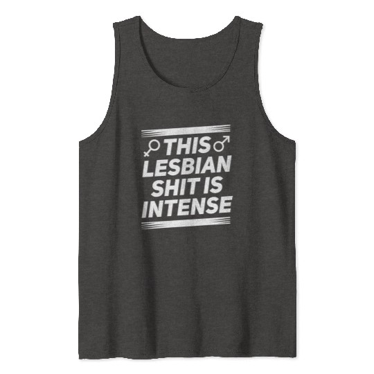 LGBT Gay Pride Lesbian This Lesbian Shit is Tank Tops