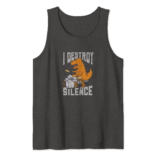I Destroy Silence Drummer Band Music Beat Drum Tank Tops
