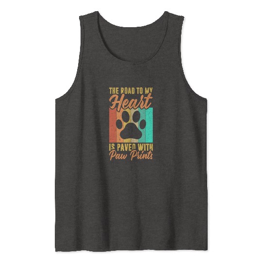 The road to my heart is paved with paw prints Tank Tops