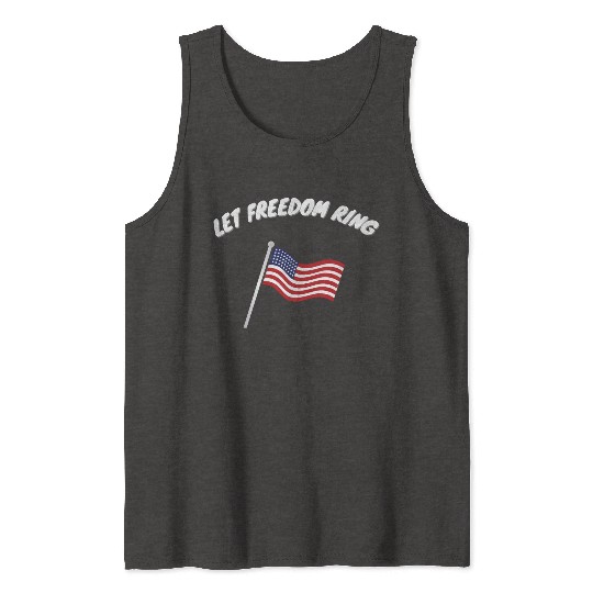 Let Freedom Ring Martin Luther King Day Human Righ Tank Tops