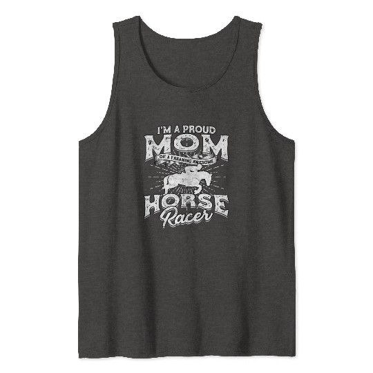 Horse Racing Mom Equestrian Horseback Horse Racer Tank Tops