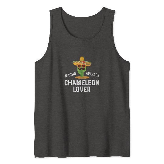 Nacho Average Chameleon Lover Tank Tops
