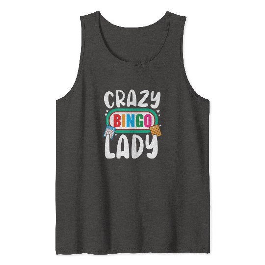 Crazy Bingo Lady Bingo Player Casino Lottery Tank Tops