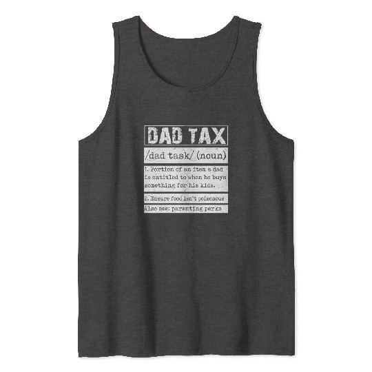 Vintage Dad Tax Definition Men Funny Father's Day Tank Tops
