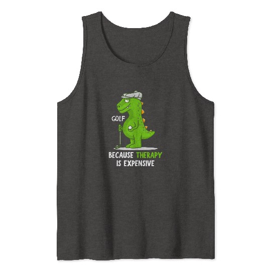 Golf Because Therapy Is Expensive Funny Golfers Tank Tops