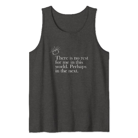 There is no rest - Peaky blinders Tank Tops