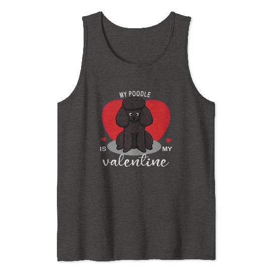 My Poodle Is My Valentine11 Tank Tops