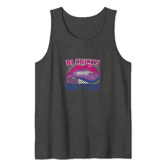 Bi Chicks Are Hotter Bisexual Pride Flag Lips Tank Tops