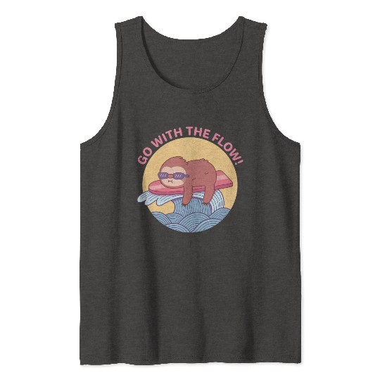 Go With The Flow Sloth Chilling on Surfboard Tank Tops