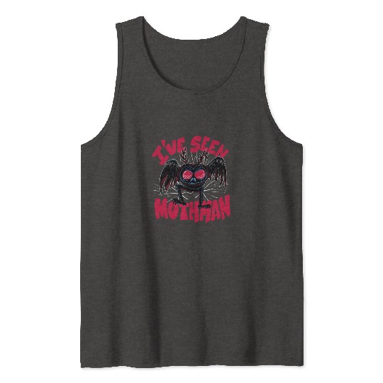 I have seen mothman I have seen mothman inspiratio Tank Tops