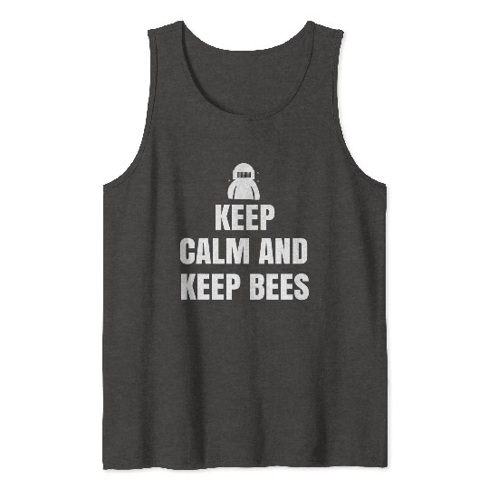 keep calm and keep bees Tank Tops