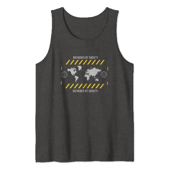 Bothered by Society Tank Tops