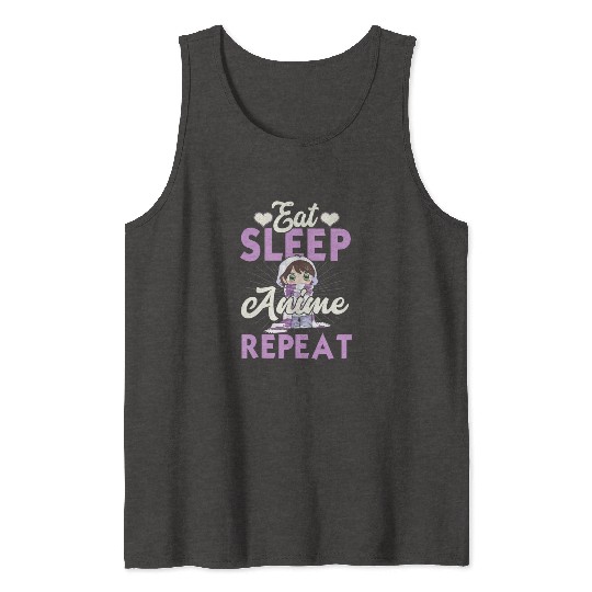 Eat Sleep Anime Repeat Japanese Manga Lover Cospla Tank Tops