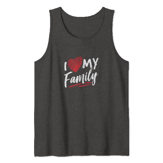 I Love My Family Gathering Families Reunion Tank Tops