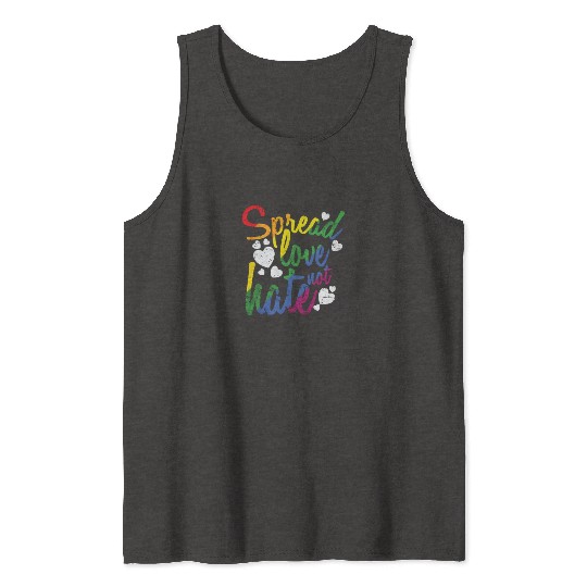 Spread Love not hate LGBT Rainbow Tank Tops