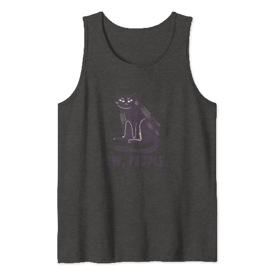 Ew People - Funny Black Cat Lovers Tank Tops